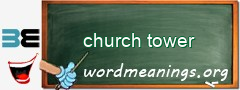 WordMeaning blackboard for church tower